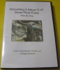                     Rebuilding A Meyer E-47 - Step By Step DVD
